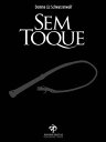 Sem Toque【電子書籍】[ Domme Liz Schwarzenwolf ]