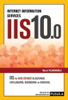 Internet Information Services IIS 10.0 IIS ile web sitenizi olu?turun, yap?land?r?n, bar?nd?r?n ve koruyun.【電子書籍】[ Murat Y?ld?r?mo?lu ]