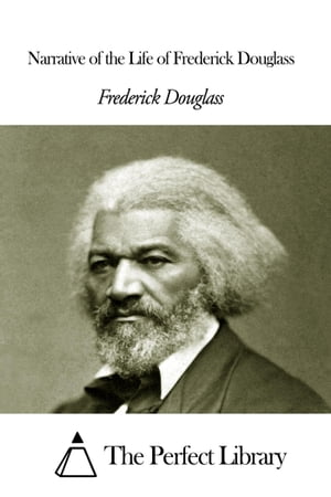 Narrative of the Life of Frederick Douglass