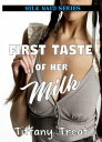 First Taste of Her Milk【電子書籍】[ Tiffa