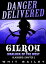 Danger Delivered: Gilroy - Warlock of the West, Blackbird: Chapter 2 Danger Delivered, #2Żҽҡ[ Whit Bailey ]