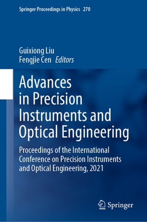 Advances in Precision Instruments and Optical Engineering