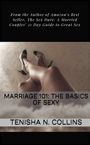 Marriage 101: The Basics of Sexy
