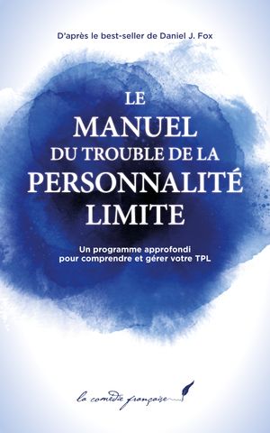 Le manuel du trouble de la personnalité limite