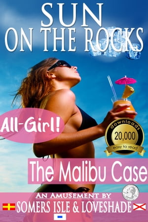 Sun on the Rocks: The Malibu Case