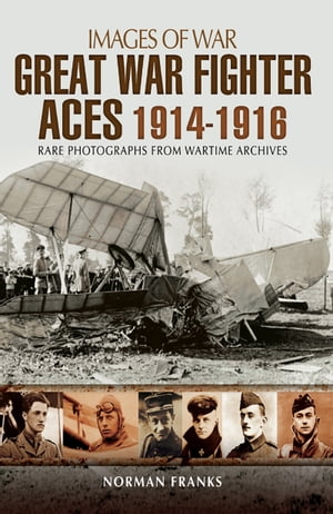 Great War Fighter Aces, 1914–1916