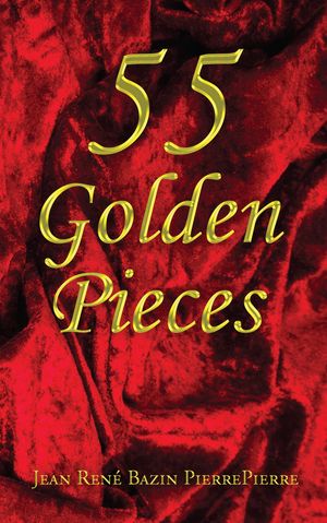 55 Golden Pieces【電子書籍】[ Jean Ren? Ba