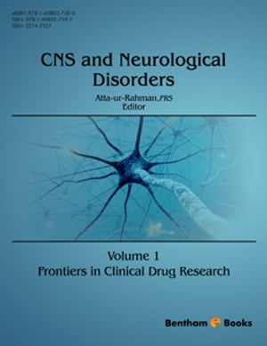 Frontiers in Clinical Drug Research - CNS and Neurological Disorders: Volume 1