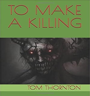 TO MAKE A KILLINGŻҽҡ[ Thomas Thornton ]