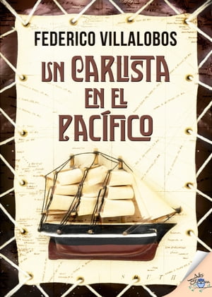 Un carlista en el Pac?ficoŻҽҡ[ Federico Villalobos ]