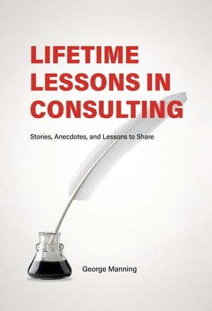 Lifetime Lessons in Consulting