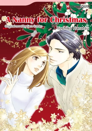 A NANNY FOR CHRISTMAS Harlequin Comics【電子書籍】[ Sara Craven ]