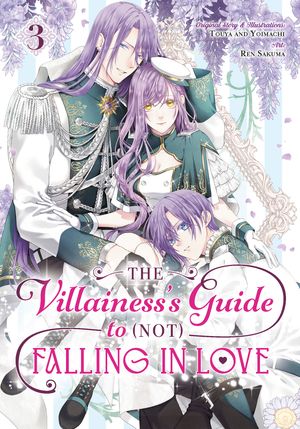 The Villainess's Guide to (Not) Falling in Love 03 (Manga)【電子書籍】[ Touya ]