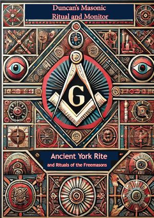 ŷKoboŻҽҥȥ㤨Duncan's Masonic Ritual and Monitor: Ancient York Rite and Rituals of the Freemasons; All Degrees of MasteryŻҽҡ[ Malcolm C Duncan ]פβǤʤ146ߤˤʤޤ