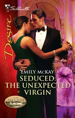 Seduced: The Unexpected Virgin【電子書籍】[ Emily McKay ]