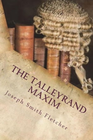 The Talleyrand Maxim【電子書籍】[ Joseph S