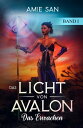 Das Licht von Avalon Das Erwachen【電子書籍】[ Amie San ]