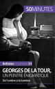 Georges de La Tour, un peintre nigmatique De l’ombre la lumi re【電子書籍】 Tatiana Sgalbiero