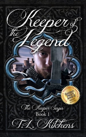 Keeper of the Legend: The Keeper Saga: Book One【電子書籍】[ T.L. Kitchens ]