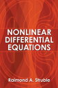 Nonlinear Differential Equations【電子書籍】 Raimond A. Struble