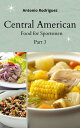 Central American food for Atheletes nutricion para todos