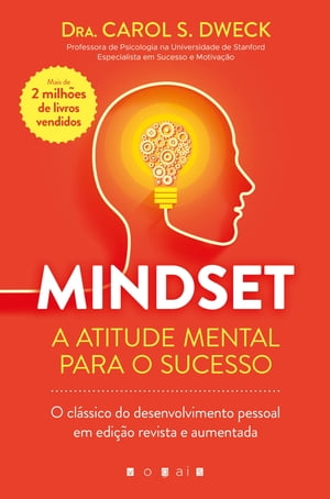 Mindset: A Atitude Mental para o Sucesso - Edi o Revista e Aumentada【電子書籍】 Carol Dweck