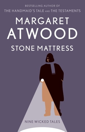 Stone Mattress Nine Wicked Tales【電子書籍