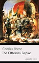 ŷKoboŻҽҥȥ㤨The Ottoman EmpireŻҽҡ[ Charles Horne ]פβǤʤ126ߤˤʤޤ