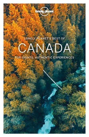 Lonely Planet Best of Canada【電子書籍】 Brendan Sainsbury