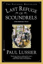 Last Refuge of Scoundrels A Revolutionary Novel