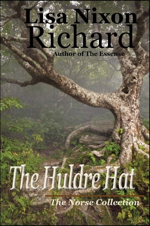 The Huldre Hat【電子書籍】[ Lisa Nixon Ric