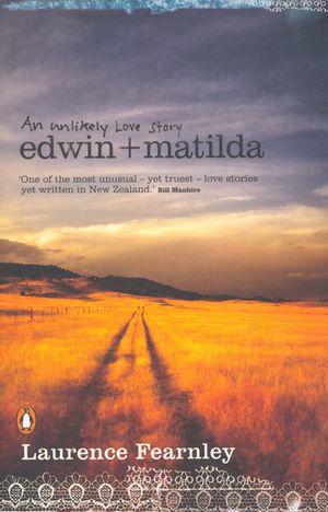 Edwin and Matilda: An Unlikely Love Story【電子書籍】[ Laurence Fearnley ]