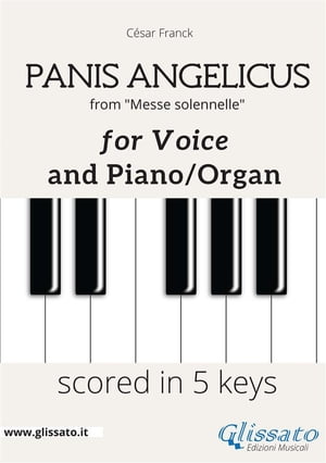 Panis Angelicus - Voice and piano/organ (in 5 keys)