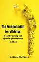 The European Diet For Athletes nutricion para todos, #2
