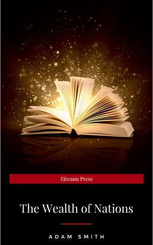 ŷKoboŻҽҥȥ㤨The Wealth of NationsŻҽҡ[ Adam Smith ]פβǤʤ100ߤˤʤޤ
