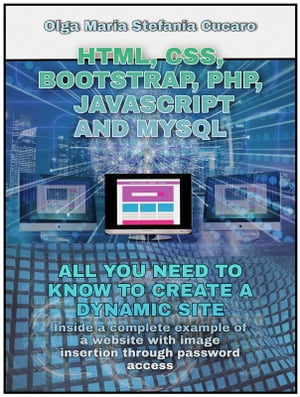 HTML, CSS, Bootstrap, Php, Javascript and MySql