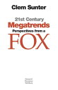 21st Century Megatrends: Perspectives from a Fox【電子書籍】[ Clem Sunter ]
