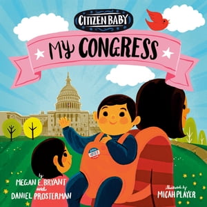 Citizen Baby: My Congress【電子書籍】[ Meg