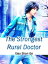 The Strongest Rural Doctor Volume 2Żҽҡ[ Xiao ShanGe ]