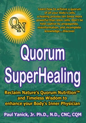 Quorum Superhealing