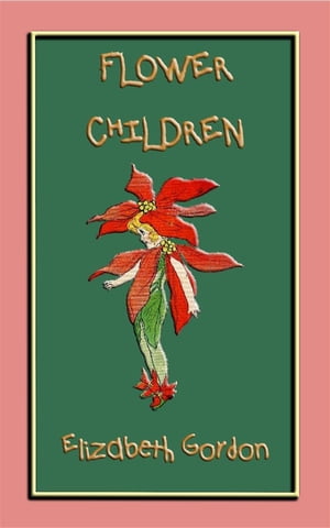 FLOWER CHILDREN - an illustrated children's book about flowers