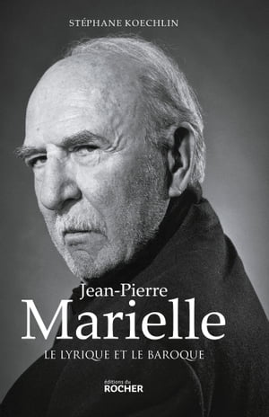 Jean-Pierre Marielle Le lyrique et le baroque【