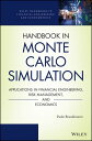 Handbook in Monte Carlo Simulation Applications in Financial Engineering, Risk Management, and Economics【電子書籍】 Paolo Brandimarte