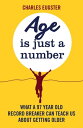 Age is Just a Number What a 97 year old record breaker can teach us about growin...