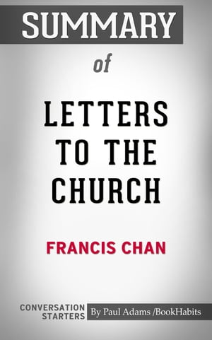 Summary of Letters to the Church【電子書籍】[ Paul Adams ]