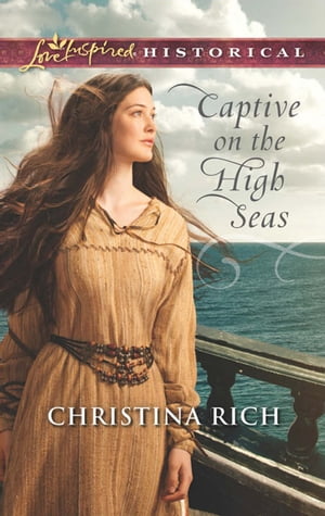 ŷKoboŻҽҥȥ㤨Captive On The High Seas (Mills & Boon Love Inspired HistoricalŻҽҡ[ Christina Rich ]פβǤʤ589ߤˤʤޤ