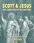 Scott & Jesus: Lost Comedy Duo of the Scriptures