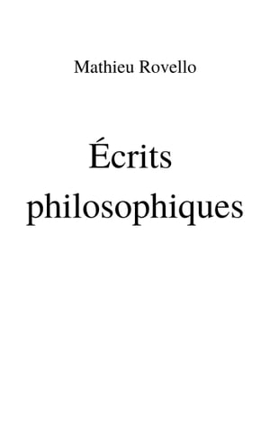 Ecrits Philosophiques