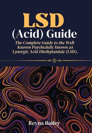 LSD (Acid) Guide