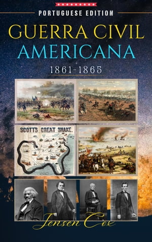 Guerra Civil Americana: 1861-1865Żҽҡ[ Jensen Cox ]